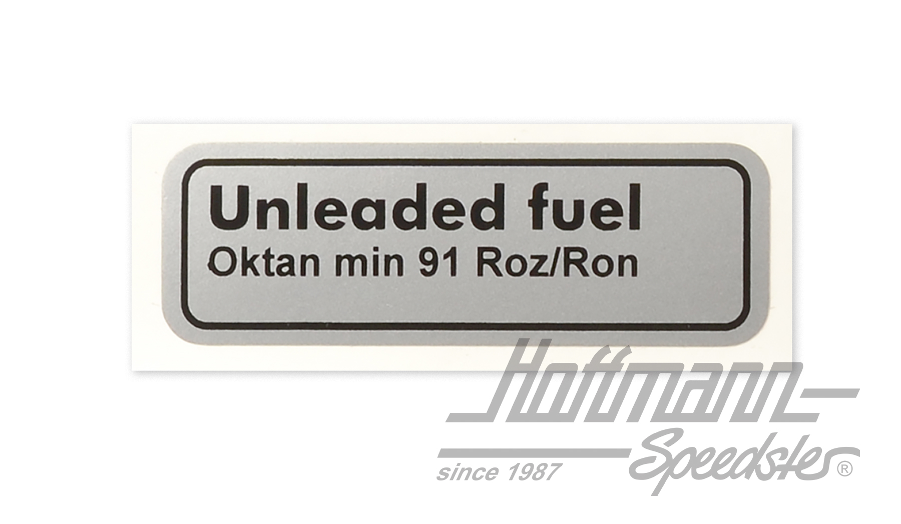 Aufkleber "Unleaded fuel Oktan min 91" Aufkleber "Unleaded fuel Oktan min 91"
