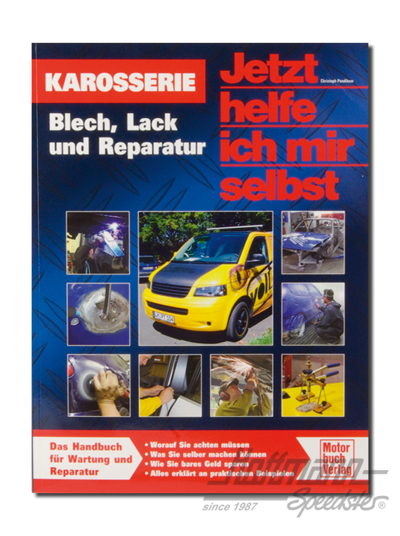 Jetzt helfe ich mir selbst, "Blech+Lack" Jetzt helfe ich mir selbst, "Blech+Lack"