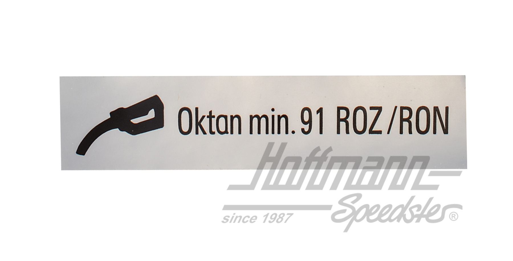 Aufkleber "Oktan min.91 ROZ/RON" Aufkleber "Oktan min.91 ROZ/RON"