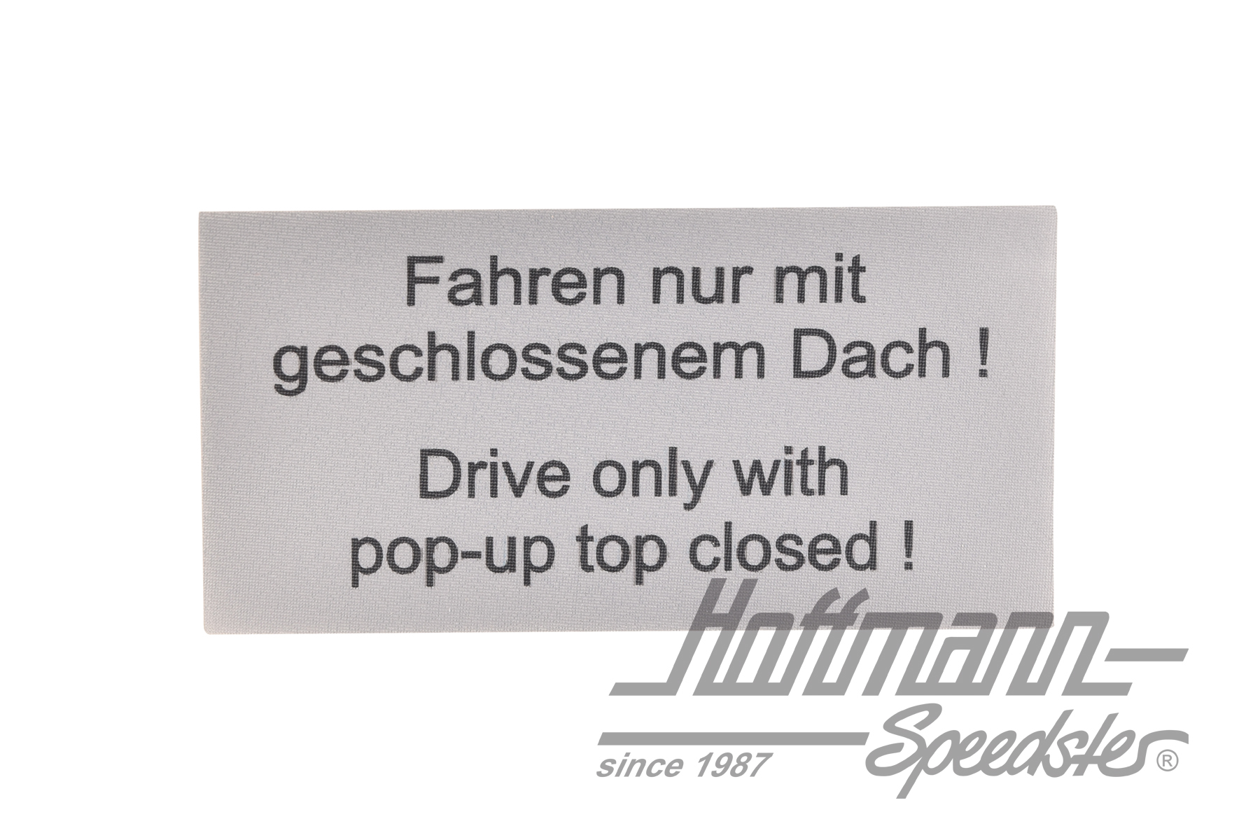 Aufkleber " Fahren nur mit geschlos..."